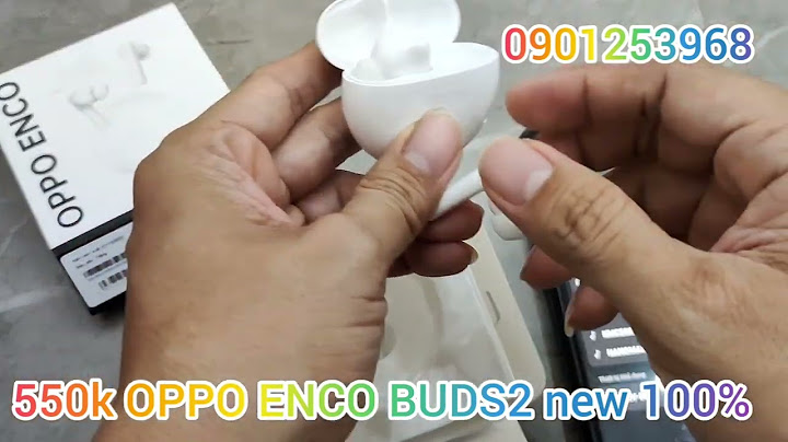 Oppo enco buds 2 đánh giá