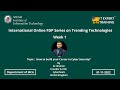 International Online FDP Series on Trending Technologies - Week 1
