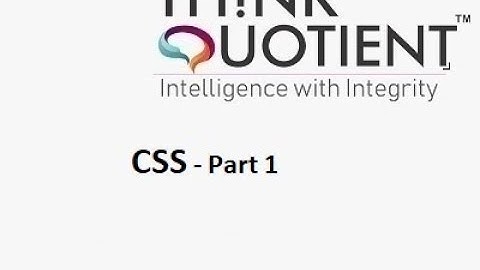 ThinkQuotient Pre Placement Kit -  CSS Part 1