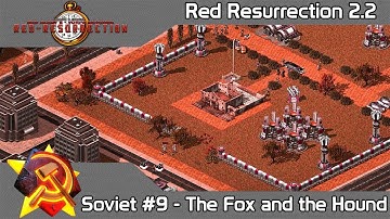 C&C Red Resurrection 2.2 - Soviet #9 The Fox and the Hound on Hard Difficulty