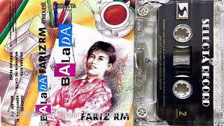 Download Lagu FARIZ RM  —  Cuplikan Album ‘BALADA’ (1992) MP3