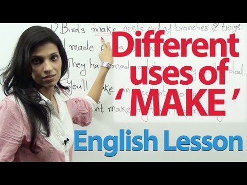 English lesson : Different uses of the verb &rsquo;Make&rsquo;