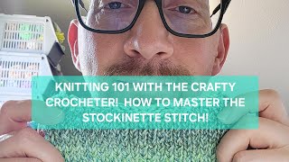 WHY YOU NEED TO LEARN THE STOCKINETTE STITCH! (EASY TUTORIAL) #knitting #diy #yarncrafts