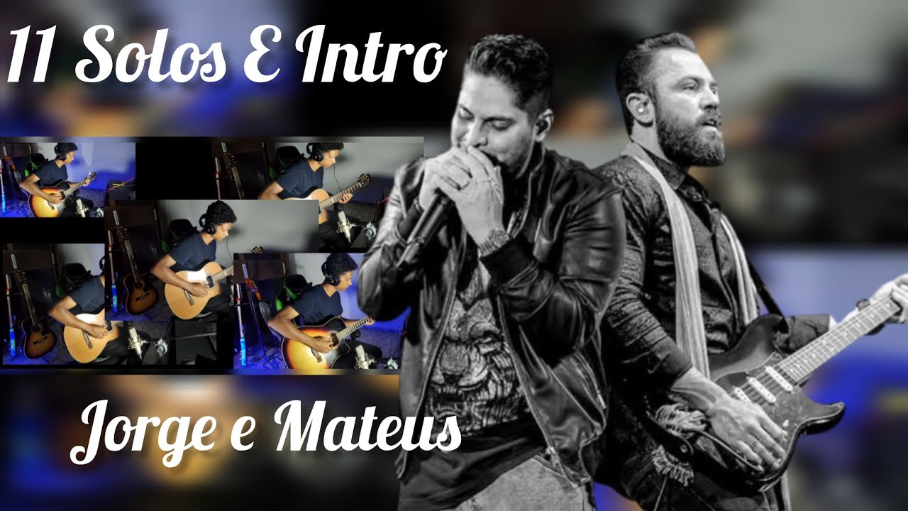 Ver 11 Solos E Intro De Violão | Jorge e Mateus | Gabriel Santos en YouTube Ver 11 Solos E Intro De Violão | Jorge e Mateus | Gabriel Santos en YouTube