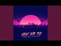 How We Do Feat Xay Hill mp3