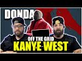 FIVIO TOOK THIS ONE!! KANYE WEST - OFF THE GRID *DONDA ALBUM REACTION!!