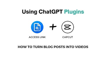 Using the CapCut plugin with ChatGPT to create videos from text