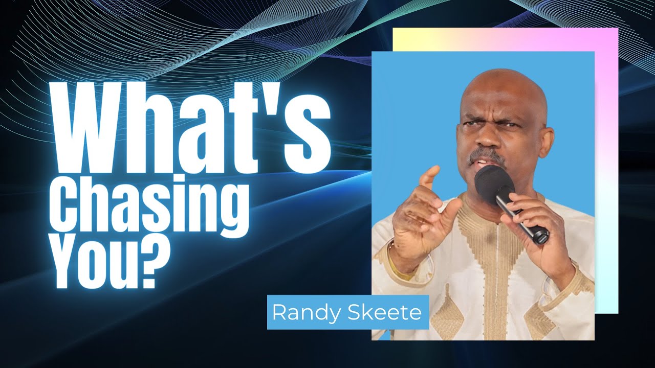 What's Chasing You? | Randy Skeete | New Life SDA, Sunrise Florida Ministry