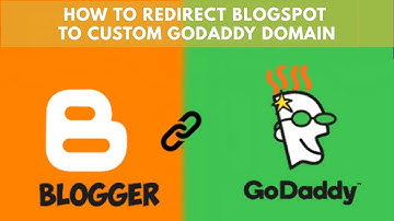 How to redirect blogspot to custom Godaddy domain