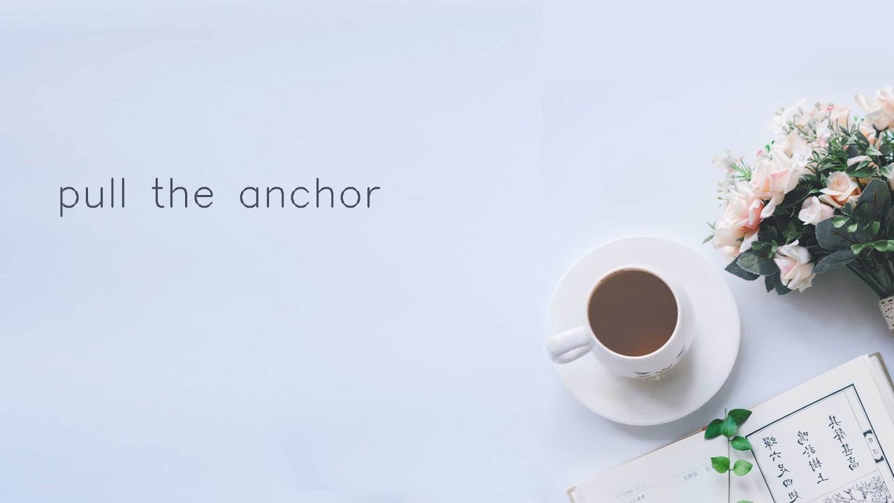 拔锚的英语怎么读 Youtube