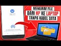 Cara Kirim File dari HP ke Laptop Tanpa Kabel