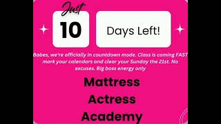 Hey Mattress Actress, ✨ 10 days, babe
