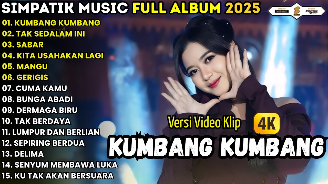 SIMPATIK MUSIC FULL ALBUM TERBARU 2025 || KUMBANG KUMBANG - RIA AMELIA - TAK SEDALAM INI