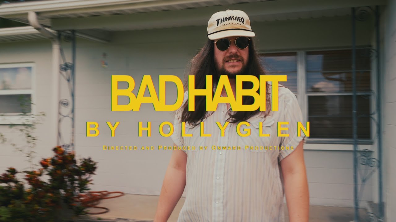 Hollyglen - Bad Habit (Official Music Video)