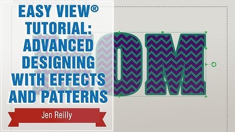 Transfer Express Easy View® Tutorial: Advanced Designing with Text Effects and Patterns