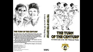 The Turn Of The Century - An Inside Look At The 1987 Pittsburgh Pirates