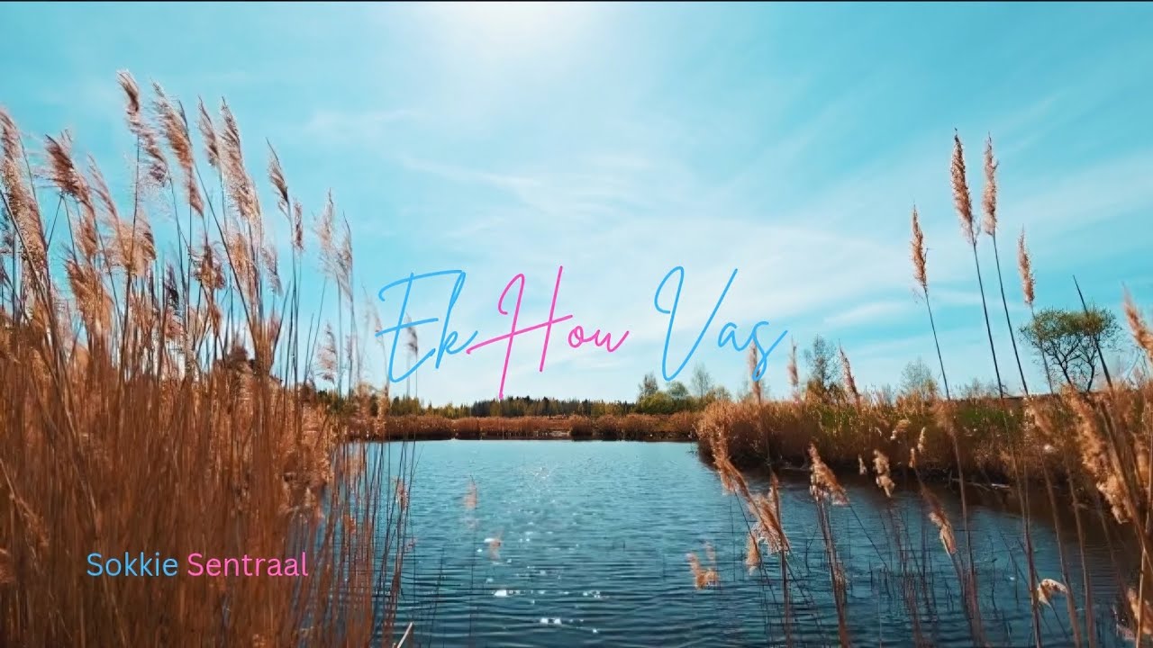 Ek Hou Vas