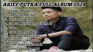 Arief Full Album lagu terbaik 2024 || Rembulan Malam, TAK SEDALAM INI, SATU RASA CINTA