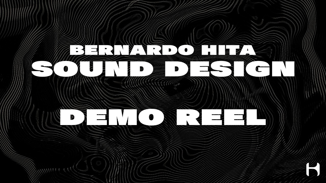 Sound Design Demo Reel - Bernardo Hita 2026