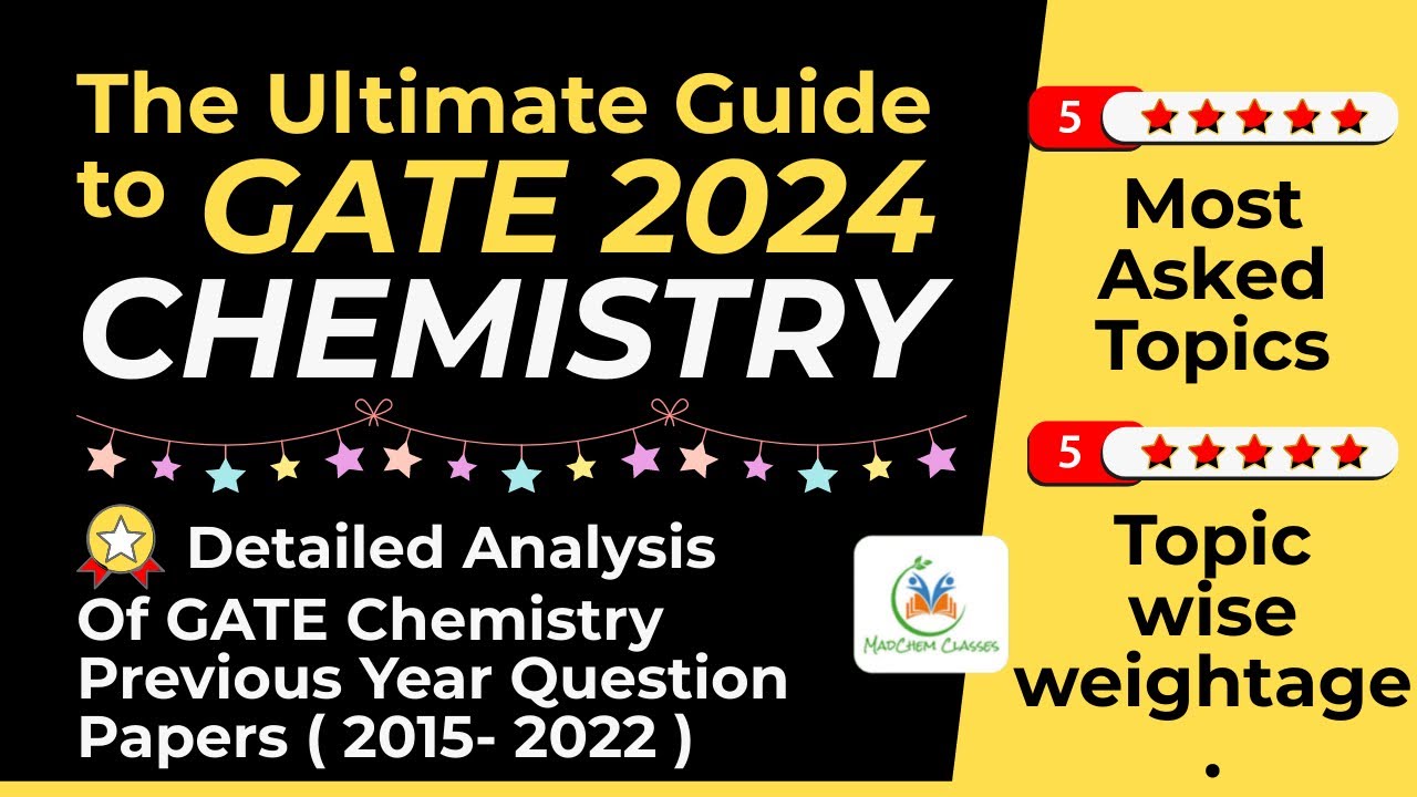 The ultimate guide to GATE Chemistry 2024 GATE Chemistry Previous