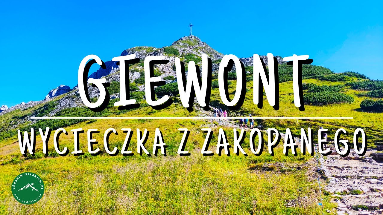 GIEWONT - Najłatwiejszy szlak na Giewont z Kuźnic - Giewont bez kolejek!