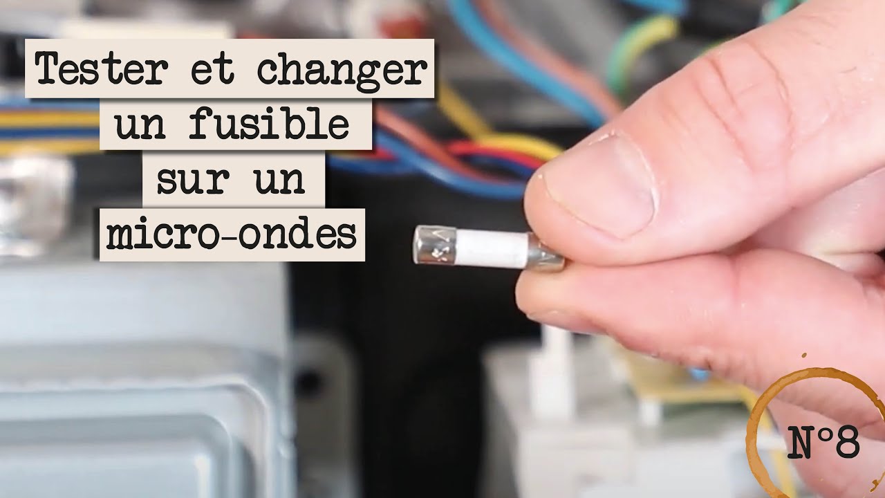 Tester et changer un fusible sur un micro-ondes 