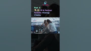 🔍😱 AI in Nuclear Systems #Energy #Safety #Protection #Efficiency #Reliability #Training #Ethics P6