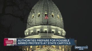 Authorities across all 50 states prepare for possible armed protests at state capitols