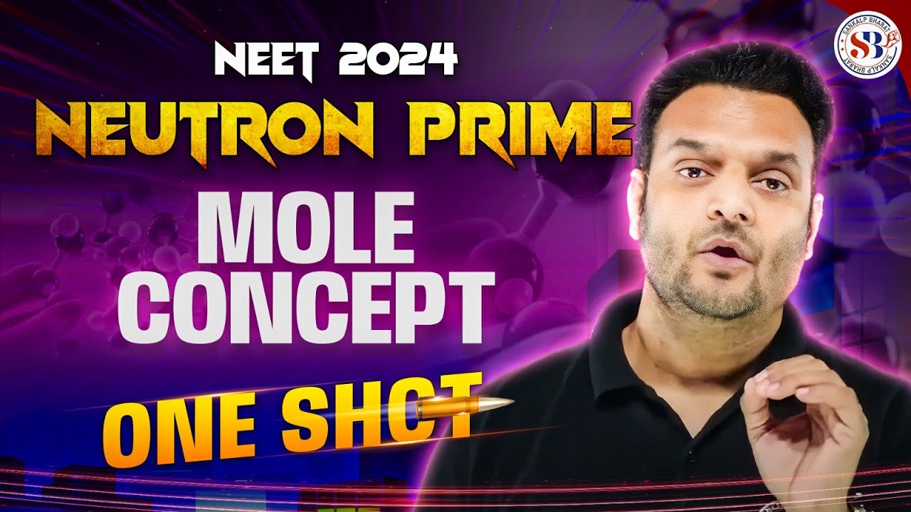 MOLE CONCEPT IN ONE SHOT | NEUTRON PRIME BATCH NEET 2024 | CHEMISTRY BY ...