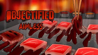 Objectified “Ep 24. Aimless” Fandub