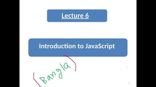 JavaScript Introduction for Web Programming | Embedding JavaScript in HTML | Bangla Tutorial