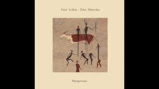 Faze Action feat. Zeke Manyika - Mangwana (A Vision Of Panorama Mix)