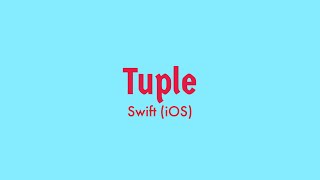 #4. Tuples in Swift | iOS App development | Swift