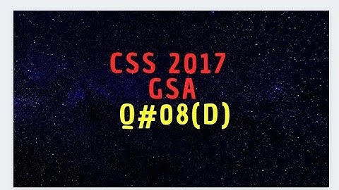question number 08,part D,CSS 2017 SOLVED GENERAL ABILITY #CSS2017 #cssability #maths #coa