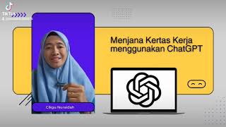 MUDAHNYA MENGHASILKAN KERTAS KERJA MENGGUNAKAN CHATGPT