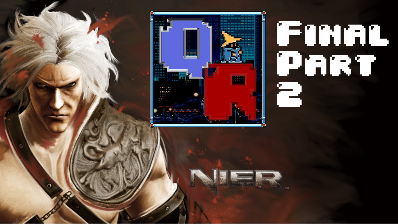 Nier | Final... | Part 2 | QefkaRetro - YouTube