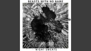 Video thumbnail of "Beasts With No Name - Watch 'Em Fall"
