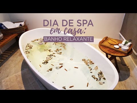 BANHO DE AROMAS RELAXANTES | DIA DE SPA EM CASA