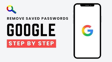 How to Remove Saved Passwords From Google (2026 Updated Guide)