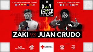 Zaki Vs Juan Crudo. Ii 420 Backyard Battle Internacional Solidaria