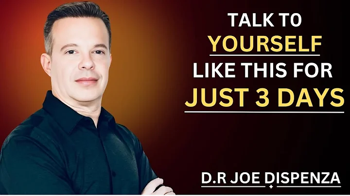 TALK TO YOURSELF LIKE THIS FOR 3 DAY || DR. JOE. DISPENZA MOTIVATIONAL SPEECH ||