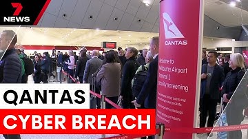 The Qantas cyber attack and the need for stronger data protection | 7NEWS