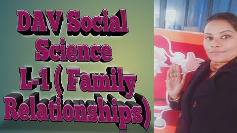 Social science/ Family Relationships/DAV Social Science