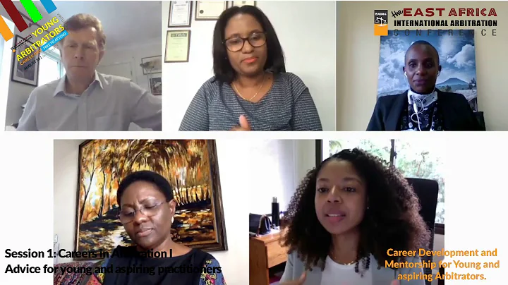 Session I: Careers in Arbitration I : Advice for young and aspiring practitioners