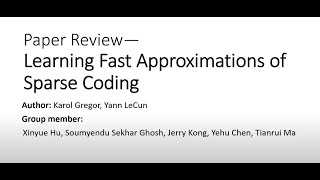 Presentation on "Learning Fast Approximations of Sparse Coding"
