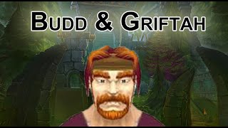 Budd Nedreck and Griftah [Lore]