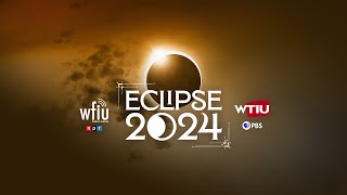 Get Ready for the 2024 Solar Eclipse with WTIU!