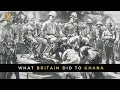 What britain did to ghana