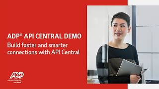 ADP® API Central demo: Build faster HR and business system integrations