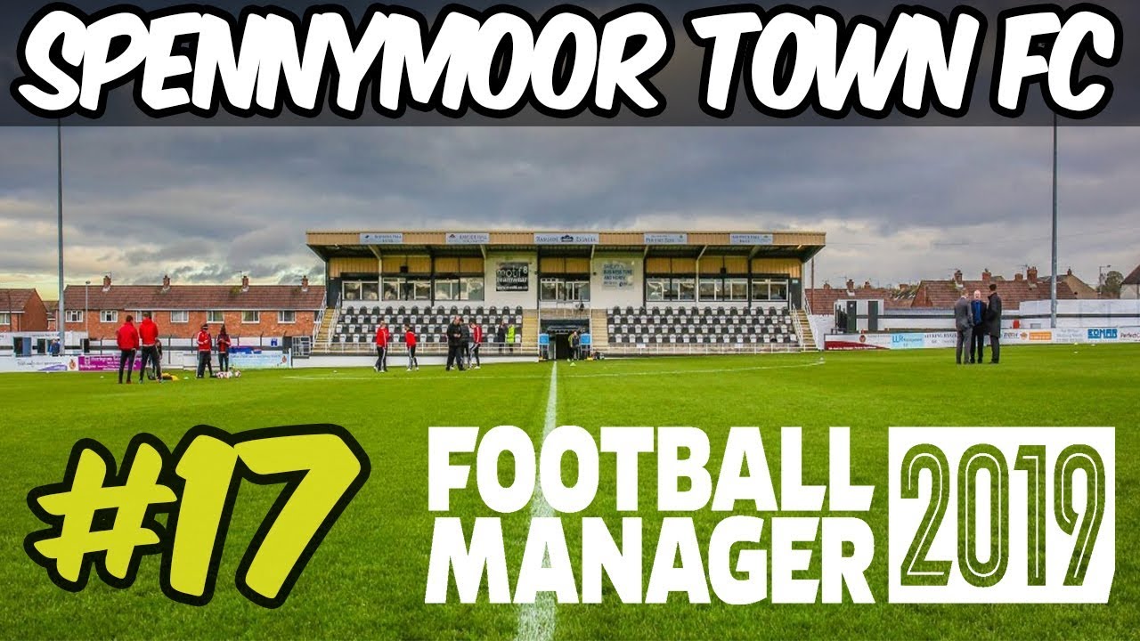Spennymoor Town FC 17 League Two Preview Football Manager 2019